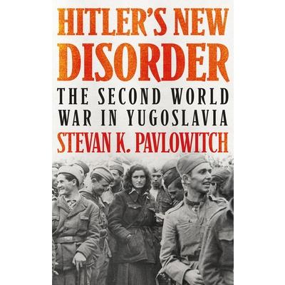 Hitler’s New Disorder
