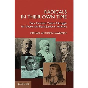 Radicals in Their Own Time