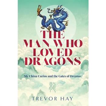 The Man Who Loved Dragons