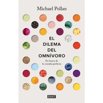 El dilema del omn癉oro/ The Omnivore’s Dilemma
