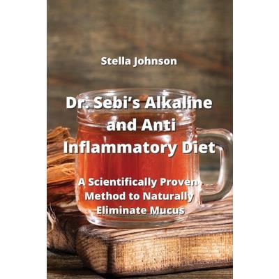 Dr. Sebi’s Alkaline and Anti-Inflammatory Diet