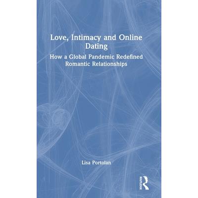 Love, Intimacy and Online Dating