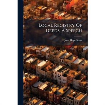Local Registry Of Deeds, A Speech