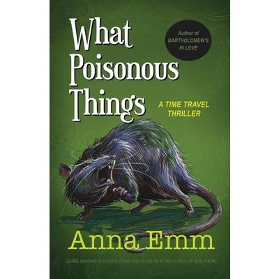 What Poisonous Things