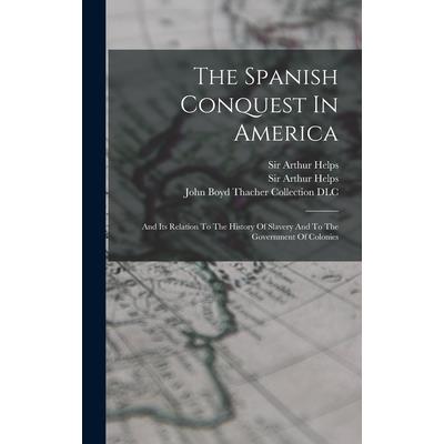 The Spanish Conquest In America