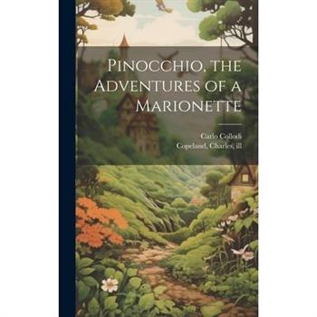 Pinocchio, the Adventures of a Marionette