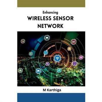Enhancing Wireless Sensor Network