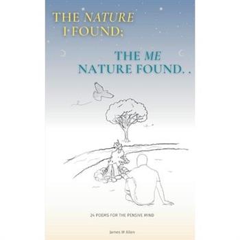 The Nature I found; The Me Nature found