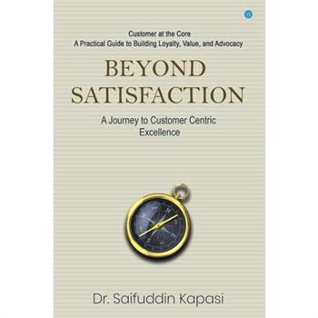 Beyond Satisfaction