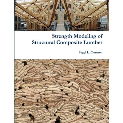 Strength Modeling Structural Composite Lumber