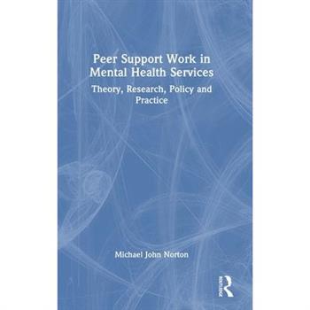 Peer Support Work in Mental Health Services