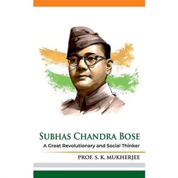 Subhas Chandra Bose