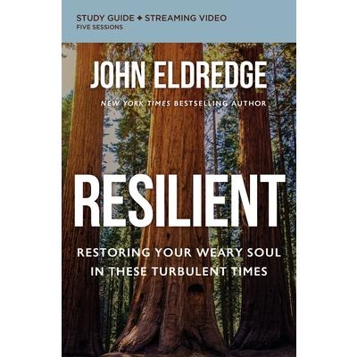 Resilient Bible Study Guide Plus Streaming Video