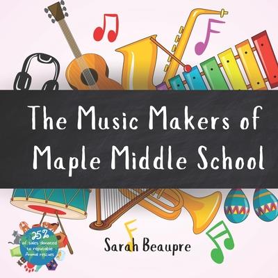 The Music Makers of Maple Middle School