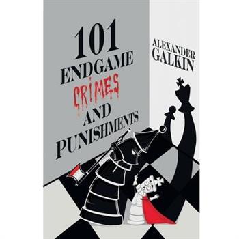 101 Endgame Crimes and Punishments