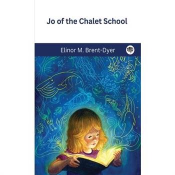 Jo of the Chalet School (The Chalet School, #2)