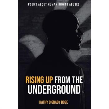 Rising Up From The Underground`