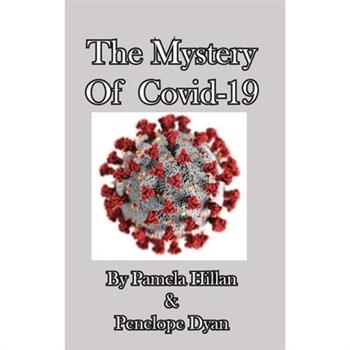 The Mystery Of Covid-19