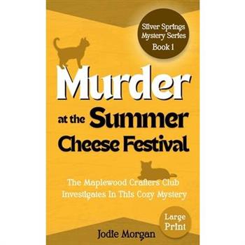 Murder At The Summer Cheese Festival