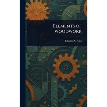 Elements of Woodwork