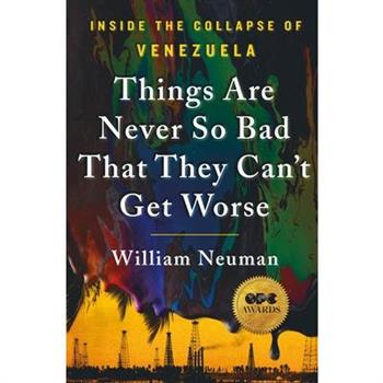 Things Are Never So Bad That They Can't Get Worse