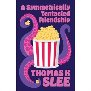 A Symmetrically Tentacled Friendship