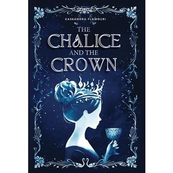 The Chalice and the Crown
