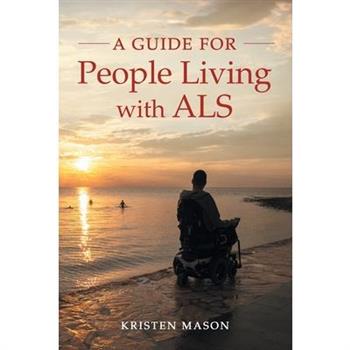 A Guide For People Living with ALS
