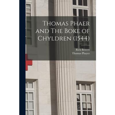 Thomas Phaer and The Boke of Chyldren (1544)