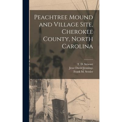 Peachtree Mound and Village Site, Cherokee County, North Carolina