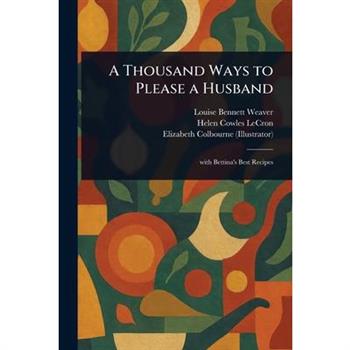 A Thousand Ways to Please a Husband
