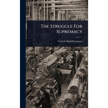 The Struggle For Supremacy