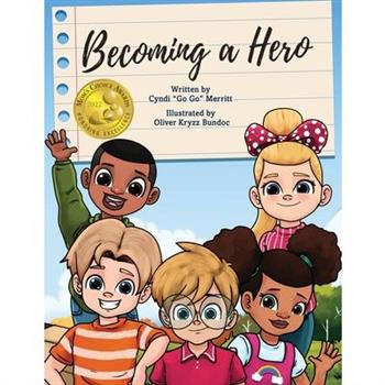 Becoming A Hero