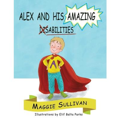 Alex and His Amazing Abilities