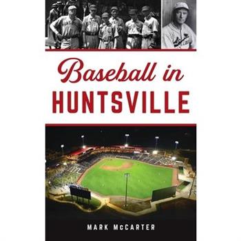 Baseball in Huntsville