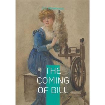 The Coming of Bill