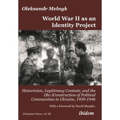 World War II as an Identity Project