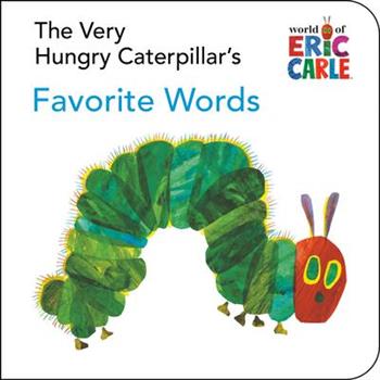 The Very Hungry Caterpillar's Favorite Words
