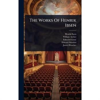 The Works Of Henrik Ibsen