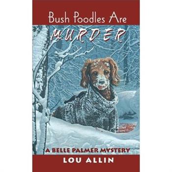 Bush Poodles Are Murder