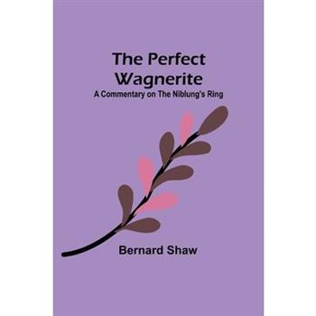 The Perfect Wagnerite