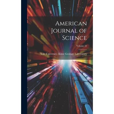 American Journal of Science; Volume 22