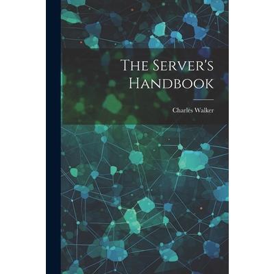 The Server’s Handbook
