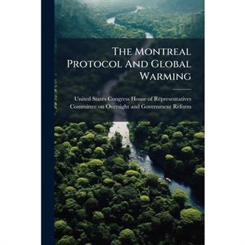 The Montreal Protocol And Global Warming