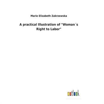 A practical Illustration of "Woman織s Right to Labor"