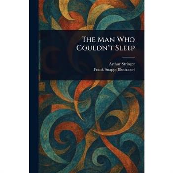 The Man Who Couldn't Sleep