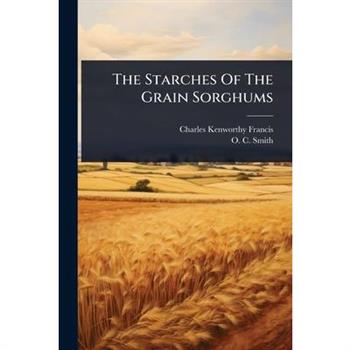The Starches Of The Grain Sorghums