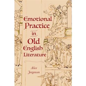 Emotional Practice in Old English Literature