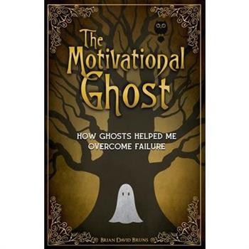 The Motivational Ghost