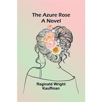 The Azure Rose